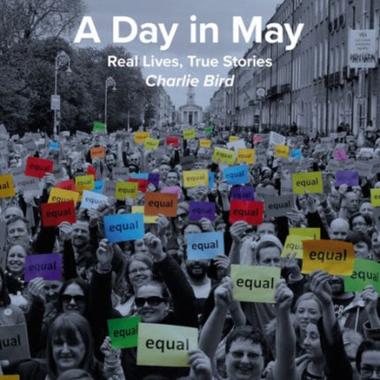 A Day in May: Real Lives, True Stories