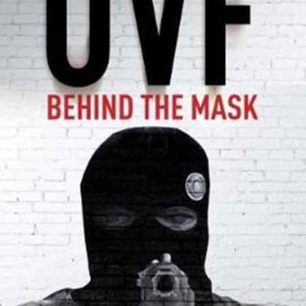 UVF: Behind the Mask