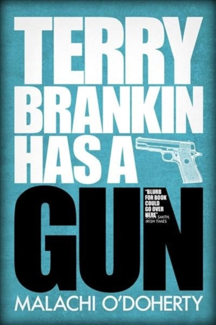 Terry Brankin Has a Gun