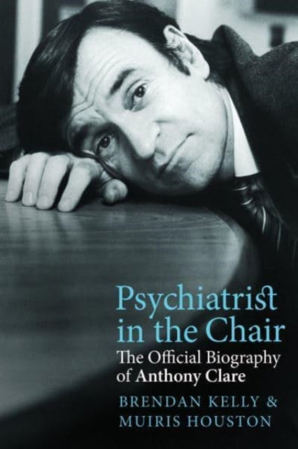 Psychiatrist in the Chair: The Official Biography