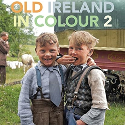 Old Ireland in Colour 2