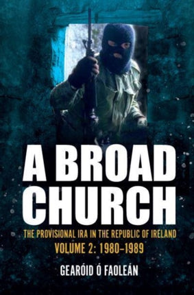 A Broad Church: The Provisional IRA in the
