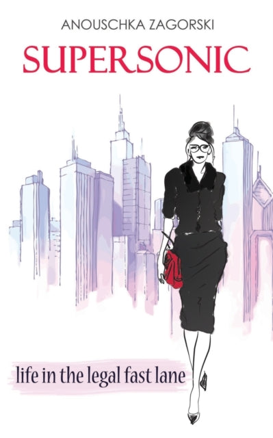 Supersonic: Life in the Legal Fast Lane