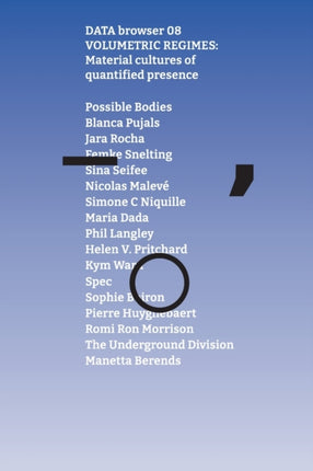 Volumetric Regimes: Material Cultures of