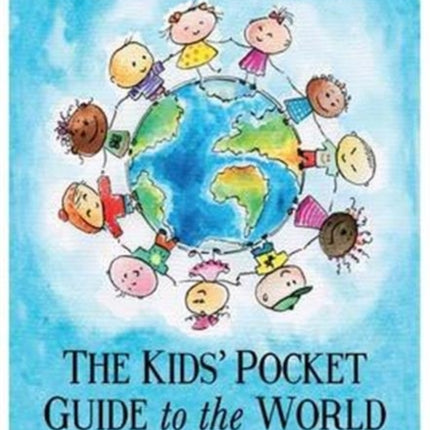 The Kids' Pocket Guide to The World: A book for dreamers who see the world as an ocean of opportunities