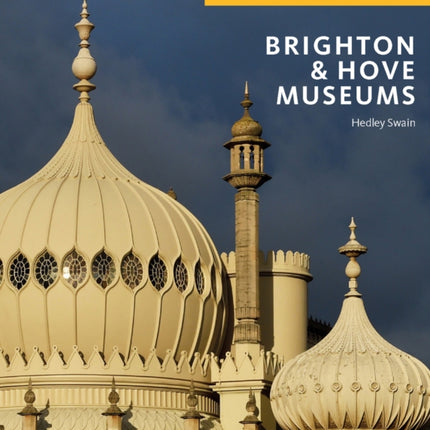 Brighton & Hove Museums: Director's Choice