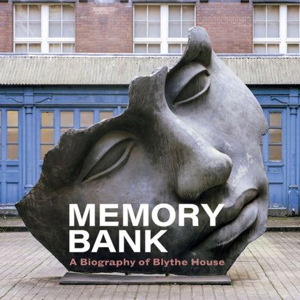 Memory Bank: A Biography of Blythe House