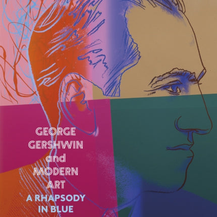 George Gershwin and Modern Art