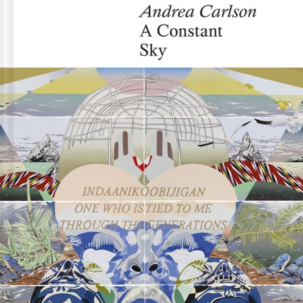 Andrea Carlson A Constant Sky