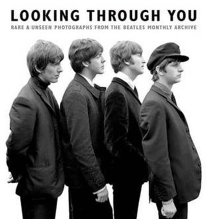 Looking Through You: The Beatles Monthly Archive