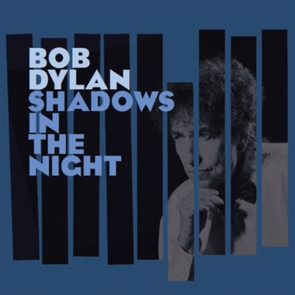 Bob Dylan: Shadows in the Night