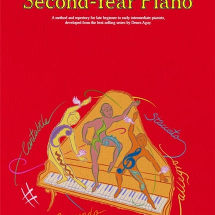 The Joy Of Second-Year Piano: A Method and Repertory for Late Beginner to Early Intermediate Piano.