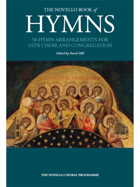 The Novello Book Of Hymns: 50 Hymn Arrangements for SATB Choir and Congregation