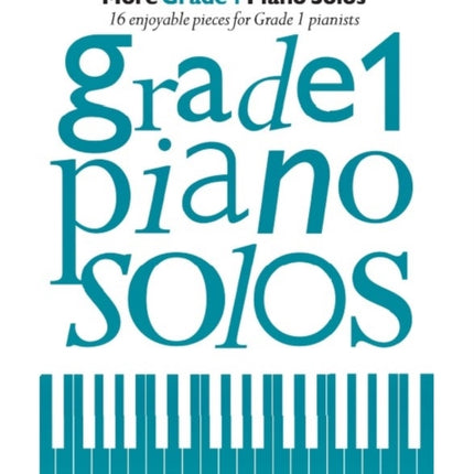 More Grade 1 Piano Solos