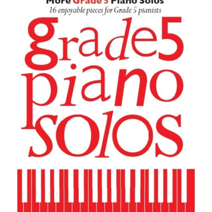 More Grade 5 Piano Solos