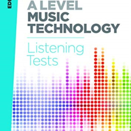 Edexcel AS and A Level Music Technology Listening Tests