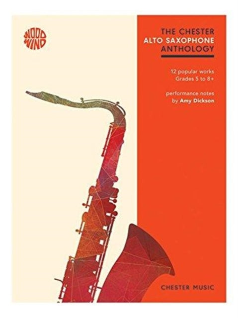 The Chester Alto Saxophone Anthology: 12 Popular Works