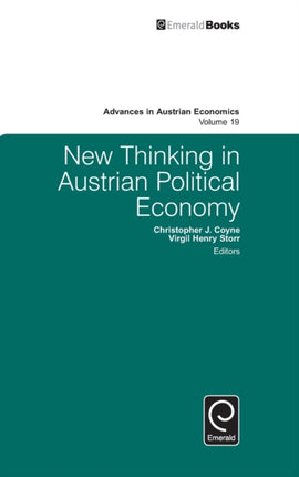 New Thinking in Austrian Political Economy