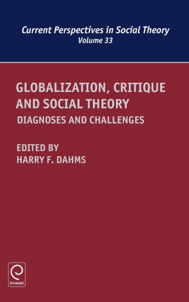 Globalization, Critique and Social Theory: Diagnoses and Challenges