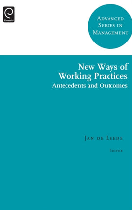 New Ways of Working Practices: Antecedents and Outcomes