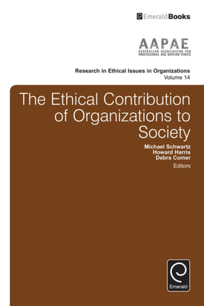 The Ethical Contribution of Organizations to Society