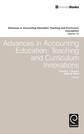 Advances in Accounting Education: Teaching and Curriculum Innovations