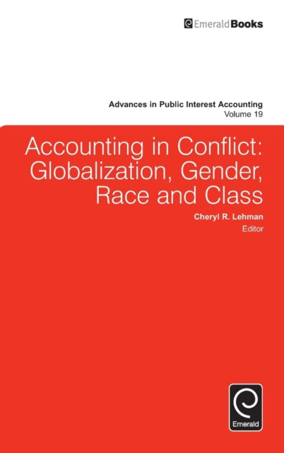 Accounting in Conflict: Globalization, Gender, Race and Class