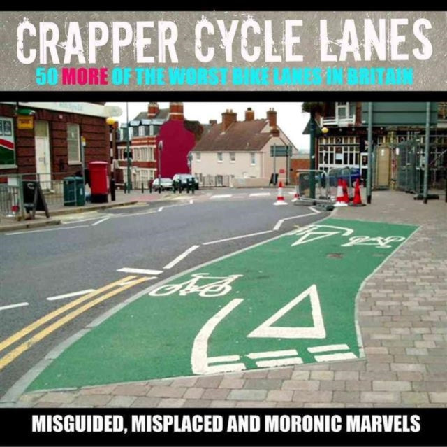 Crapper Cycle Lanes