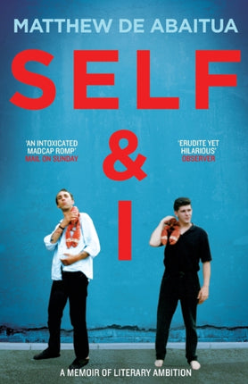 Self & I: A Memoir of Literary Ambition
