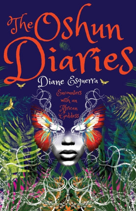 The Oshun Diaries: Encounters with an African