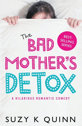 The Bad Mother's Detox