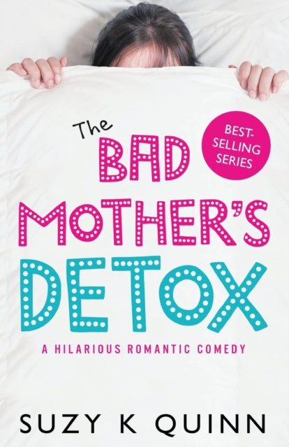 The Bad Mother's Detox