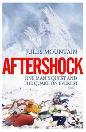 Aftershock: The Quake on Everest and One Man's