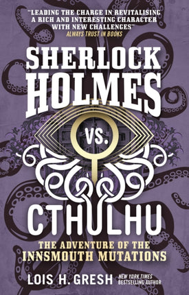 Sherlock Holmes vs. Cthulhu: The Adventure of the Innsmouth Mutations