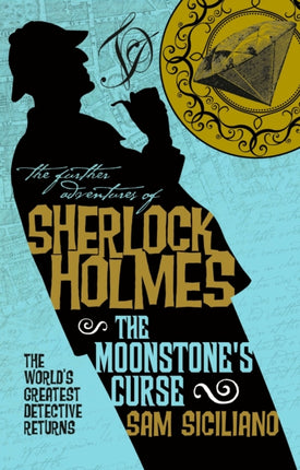 The Further Adventures of Sherlock Holmes: The Moonstone's Curse