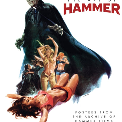 The Art of Hammer: Posters From the Archive of Hammer Films