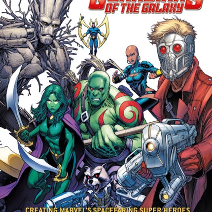 Guardians of the Galaxy: Drawing Marvel’s Cosmic Crusaders