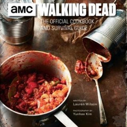 The Walking Dead: The Official Cookbook