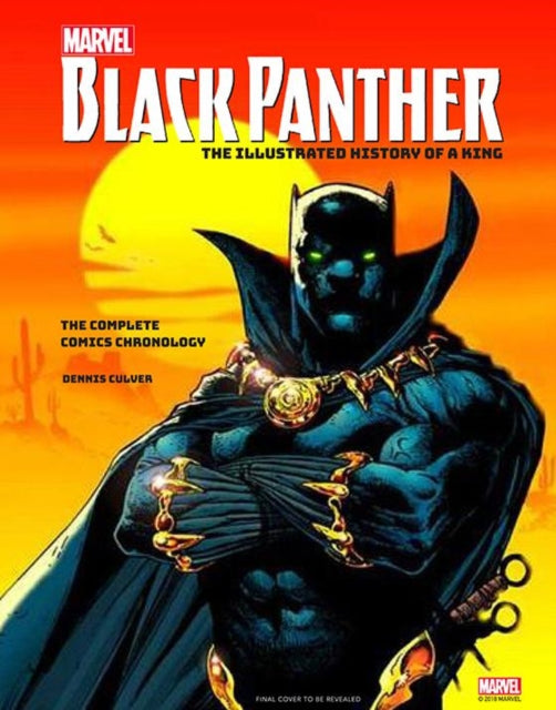 Marvel’s Black Panther: The Illustrated History of a King