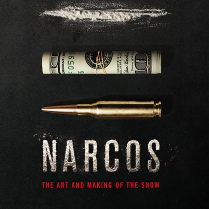 The Art and Making of Narcos