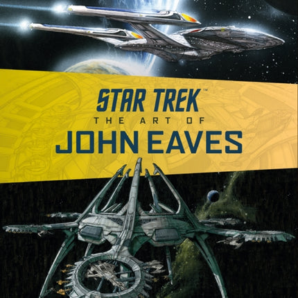 Star Trek: The Art of John Eaves