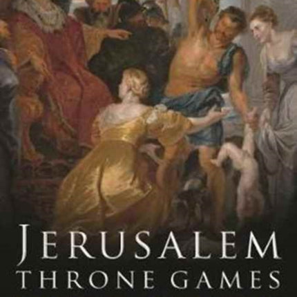 Jerusalem Throne Games: The battle of Bible stories after the death of David