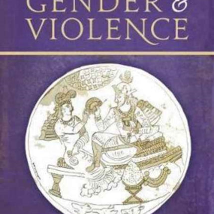 Archaeologies of Gender and Violence