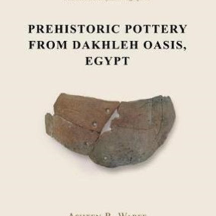 Prehistoric Pottery from Dakhleh Oasis, Egypt