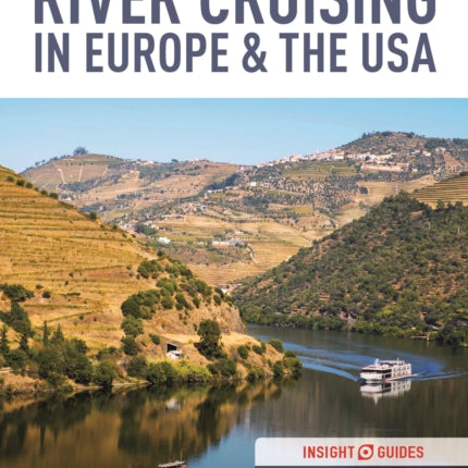 Insight Guides River Cruising in Europe & the USA (Cruise Guide with Free eBook)