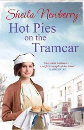 Hot Pies on the Tram Car: A heartwarming read from the Queen of Family Saga