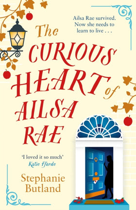 The Curious Heart of Ailsa Rae: A heartwarming novel, perfect for fans of Katie Fforde