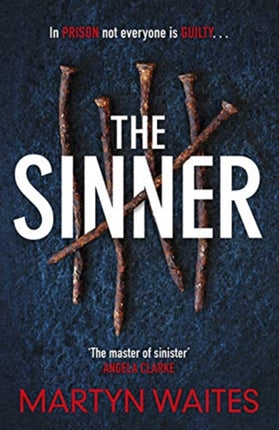 The Sinner: In prison not everyone is guilty . .