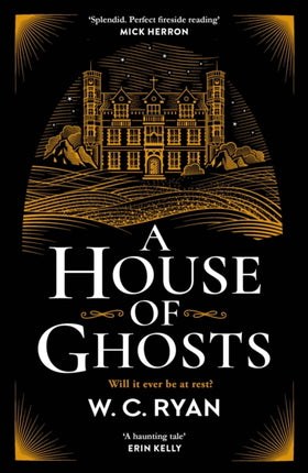 A House of Ghosts: The perfect haunting, atmospheric mystery for dark winter nights . . .