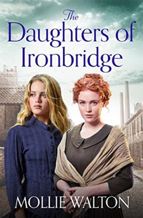 The Daughters of Ironbridge: A heartwarming